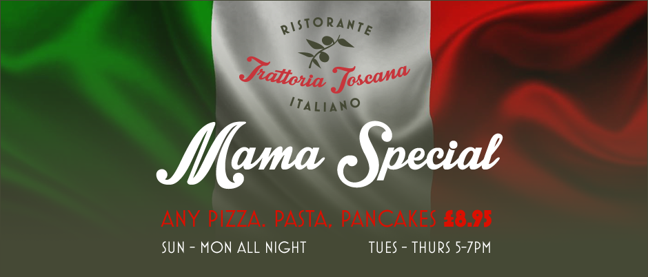 Trattoria Toscana Mama Special Promotion 2025